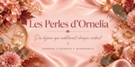 Les Perles d'Ornelia